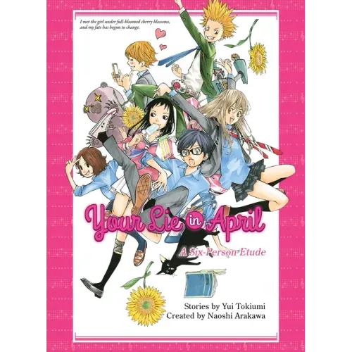 Your Lie in April: A Six-Person Etude