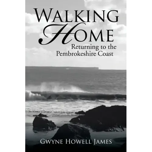 Walking Home: Returning to the Pembrokeshire Coast