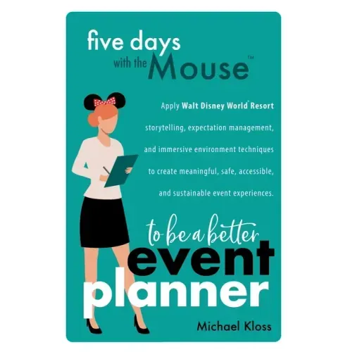 Five Days with the Mouse to Be a Better Event Planner