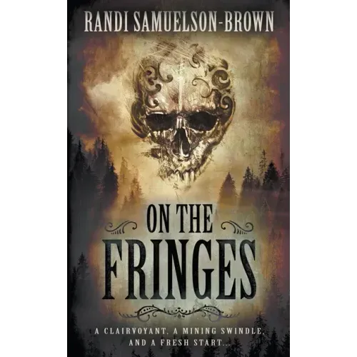On The Fringes: A Western Historical Novel