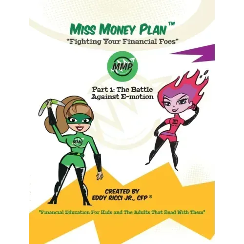 Miss Money Plan: Part One: The Battle Against E-Motion
