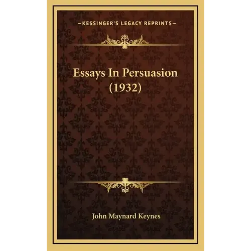 Essays In Persuasion (1932)