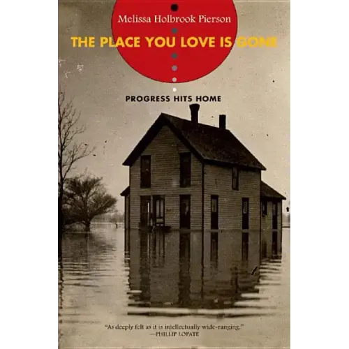 Place You Love Is Gone: Progress Hits Home