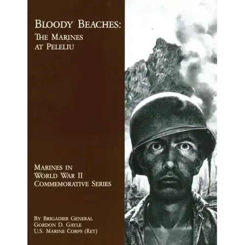 Bloody Beaches: The Marines at Peleliu