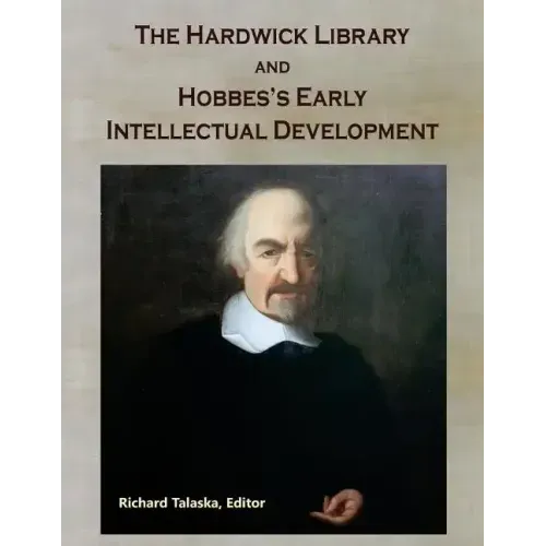 The Hardwick Library and Hobbes's Early Intellectual Development