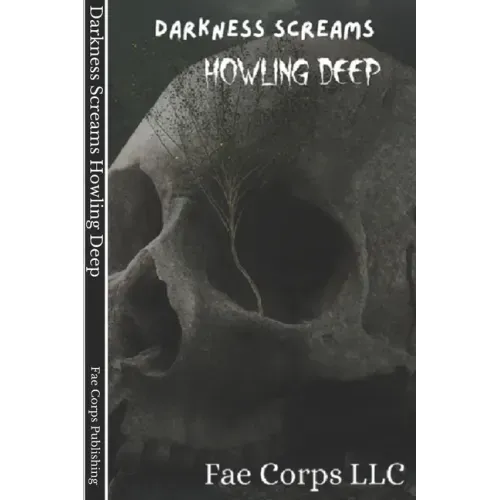 Darkness Screams: Howling Deep