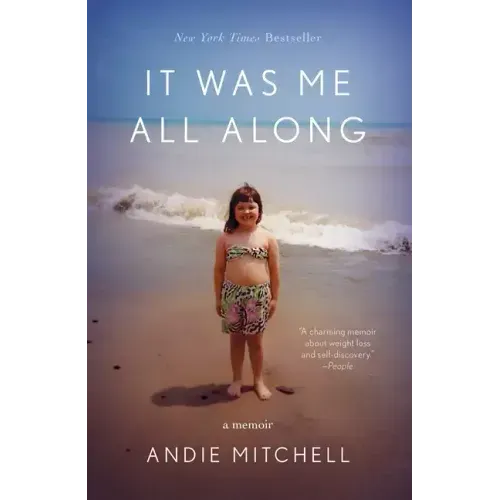 It Was Me All Along: A Memoir