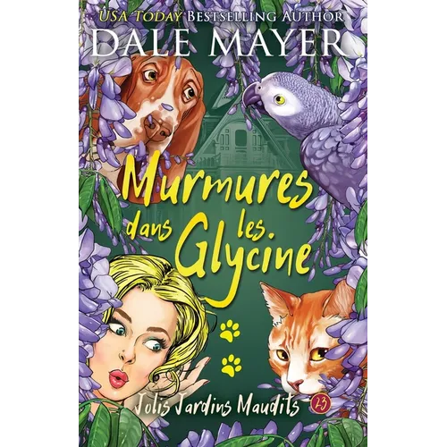 Murmures dans la Glycine