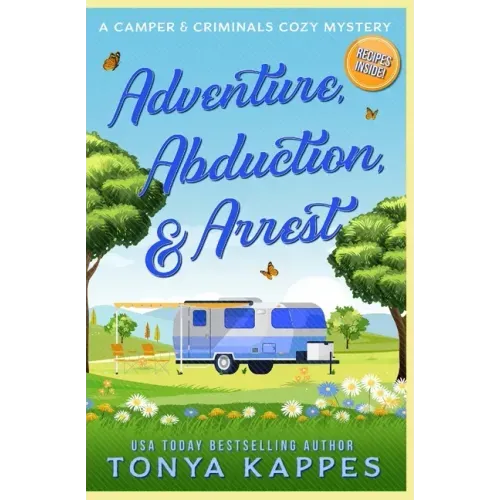 Adventure, Abduction, & Arrest