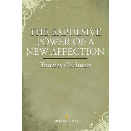 The Expulsive Power of a New Affection