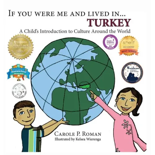 If You Were Me and Lived in... Turkey: A Child's Introduction to Culture Around the World