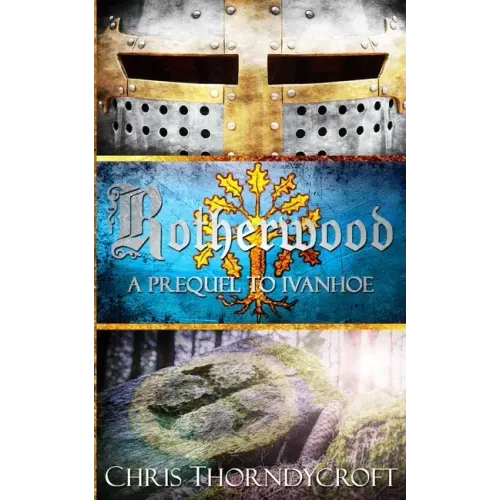 Rotherwood: A Prequel to Ivanhoe