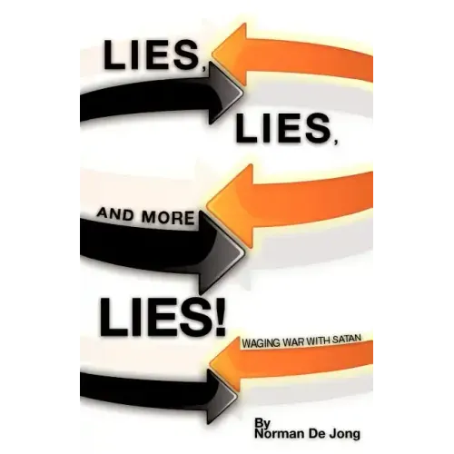 Lies, Lies, and More Lies!
