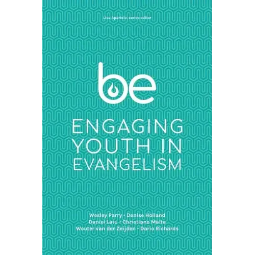 Be: Engaging Youth in Evangelism