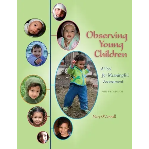 Observing Young Children: A Tool for Meaningful Assessment (ages Birth to Five)