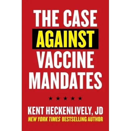 Case Against Vaccine Mandates