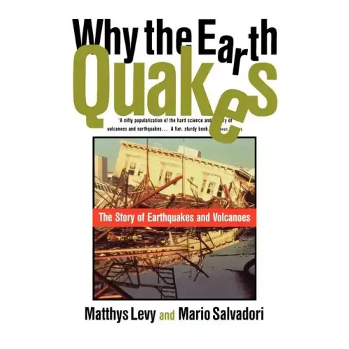 Why the Earth Quakes