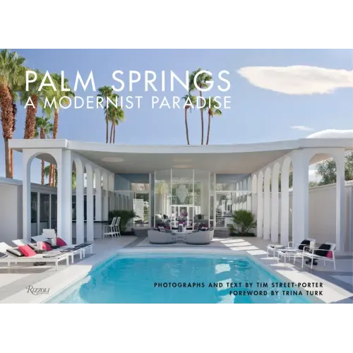 Palm Springs: A Modernist Paradise