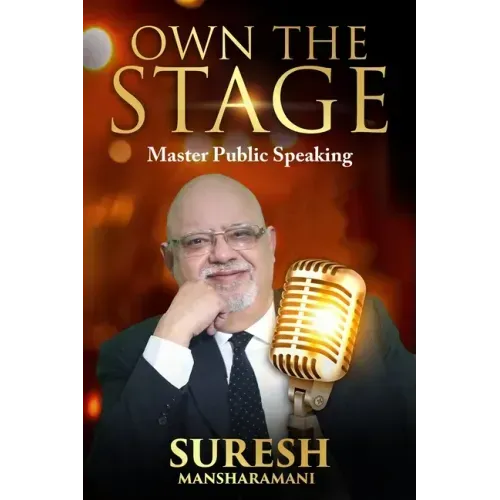 Own the Stage: Master the Art of Public Speaking