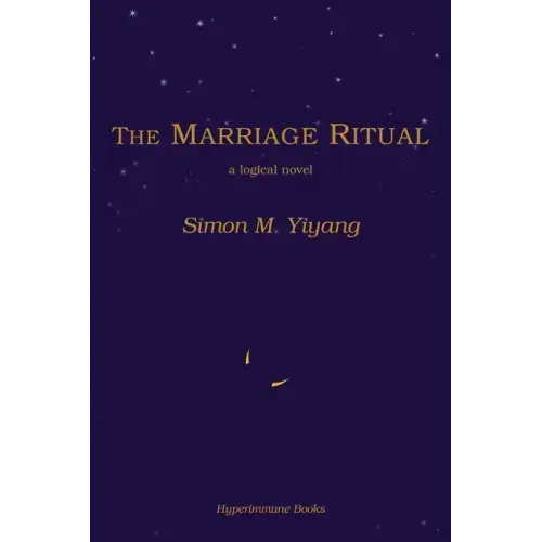 The Marriage Ritual: a logical novel