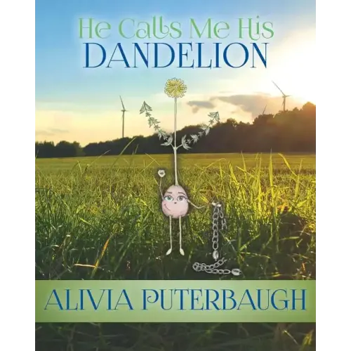 He Calls Me His Dandelion