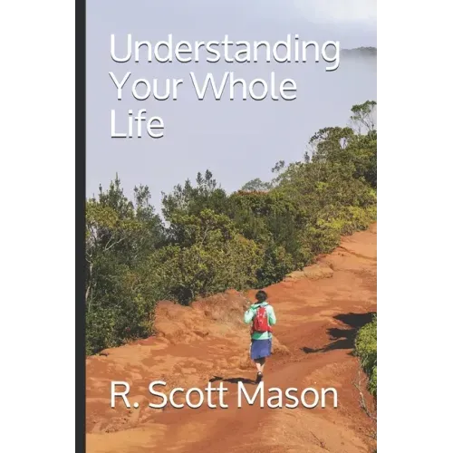 Understanding Your Whole Life: Whole Life Insurance for Real-world Solutions