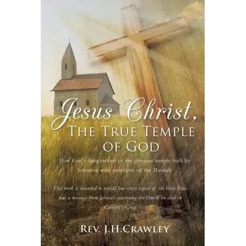 Jesus Christ, The True Temple of God