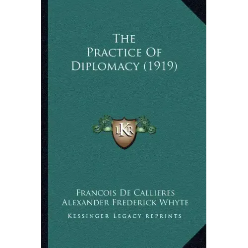 The Practice of Diplomacy (1919)