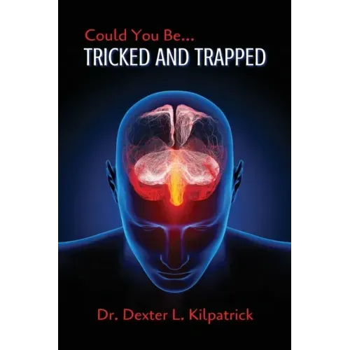 Could You Be... TRICKED AND TRAPPED