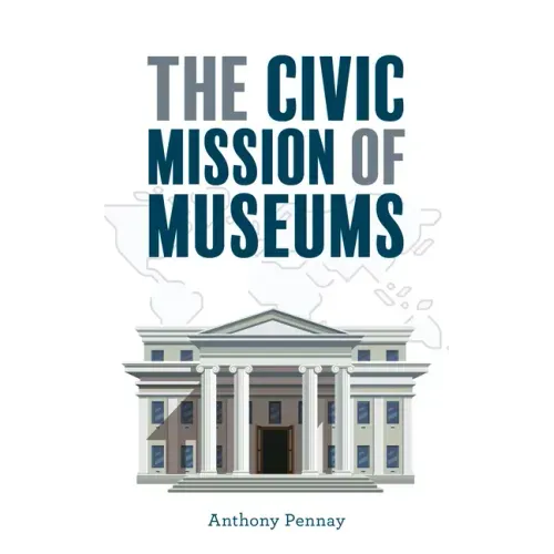 The Civic Mission of Museums