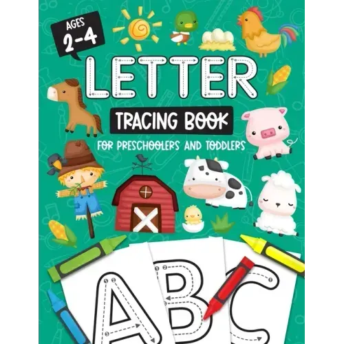 Letter Tracing Book for Preschoolers and Toddlers: Homeschool, Preschool Skills for Age 2-4 Year Olds (Big ABC Books) Trace Letters and Numbers Workbo
