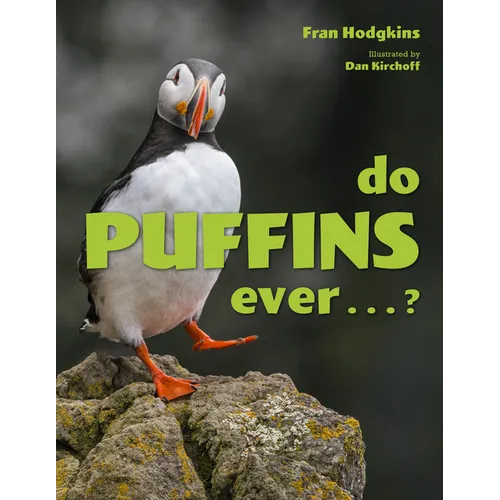 Do Puffins Ever . . .?