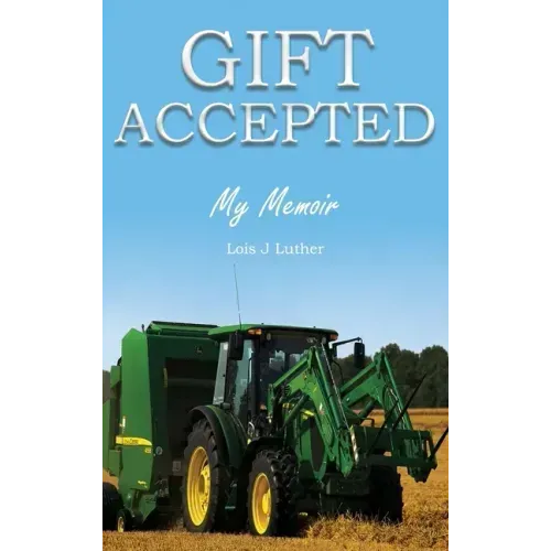 Gift Accepted: My Memoir