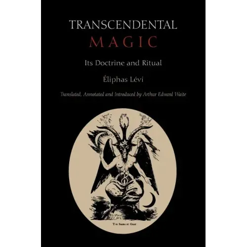 Transcendental Magic: Its Doctrine and Ritual