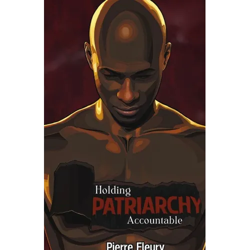 Holding Patriarchy Accountable
