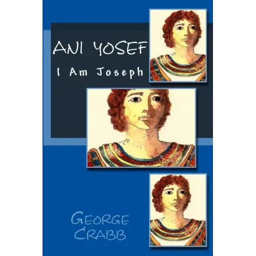 Ani Yosef: I am Joseph