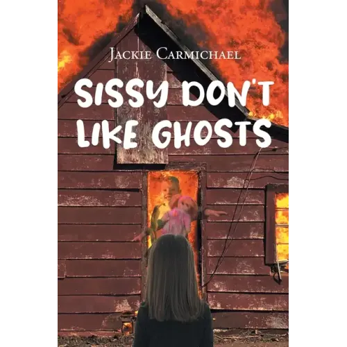 Sissy Don't Like Ghosts