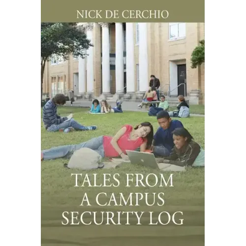 Tales From A Campus Security Log