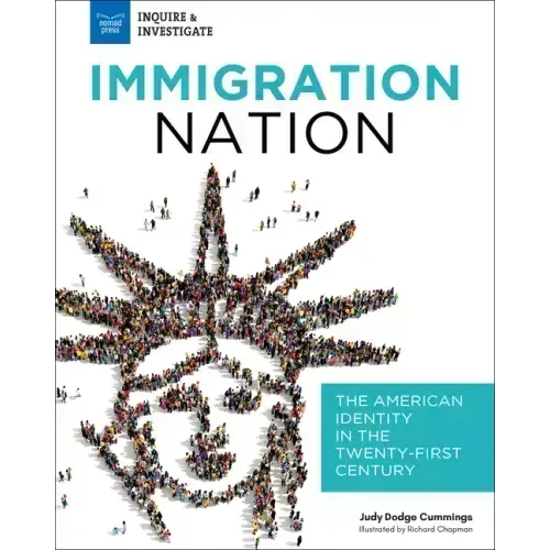 Immigration Nation: The American Identity in the Twenty-First Century