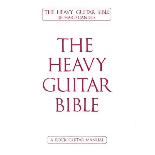 The Heavy Guitar Bible