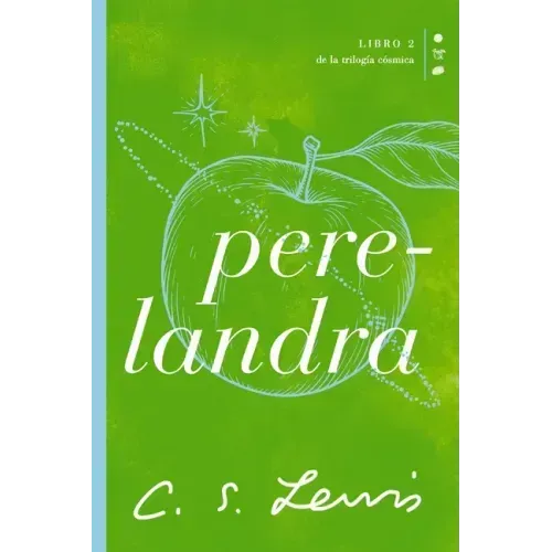 Perelandra: Libro 2 de la Trilogía Cósmica