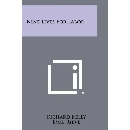 Nine Lives For Labor