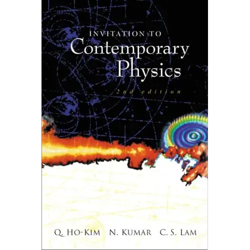 Invitation to Contemporary Physics (2nd Edition)