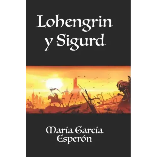 Lohengrin y Sigurd