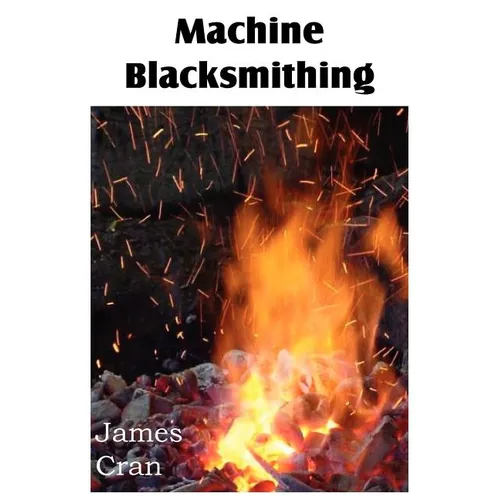 Machine Blacksmithing