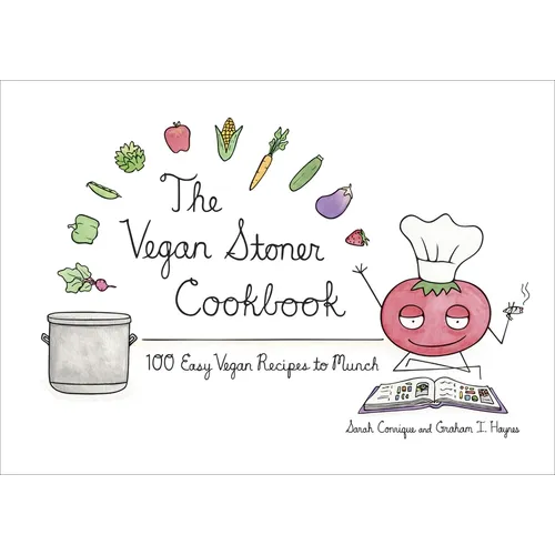 The Vegan Stoner Cookbook
