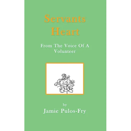 Servants Heart from the Voice of a Volunteer