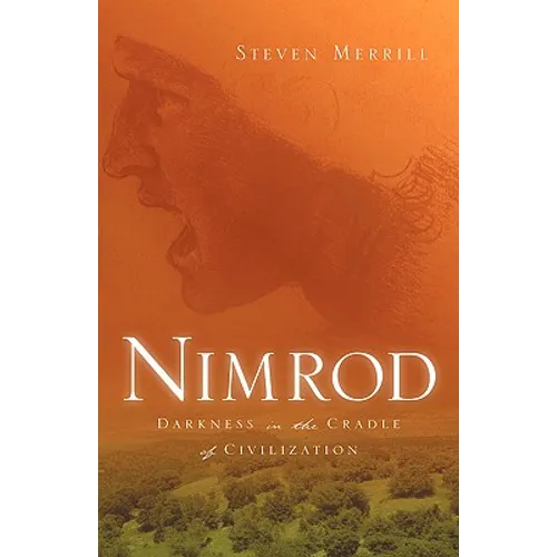 Nimrod-Darkness in the Cradle of Civilization