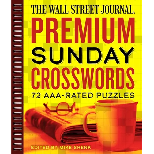 The Wall Street Journal Premium Sunday Crosswords: 72 Aaa-Rated Puzzles