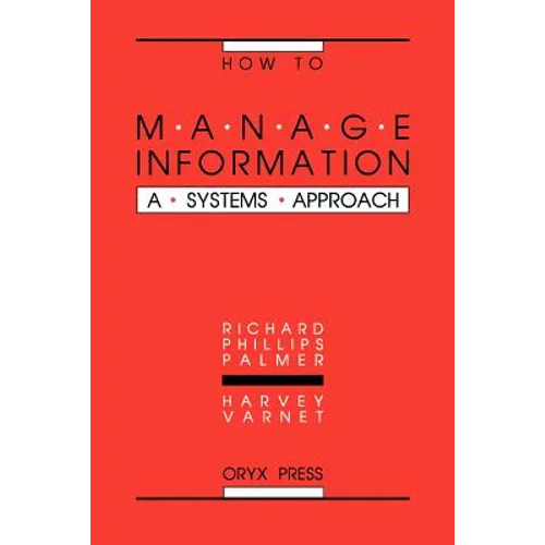 How to Manage Information: A Systems Approach